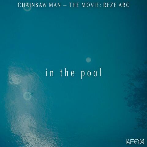 in the pool (From "Chainsaw Man – The Movie: Reze Arc") (Guitar Version) album art