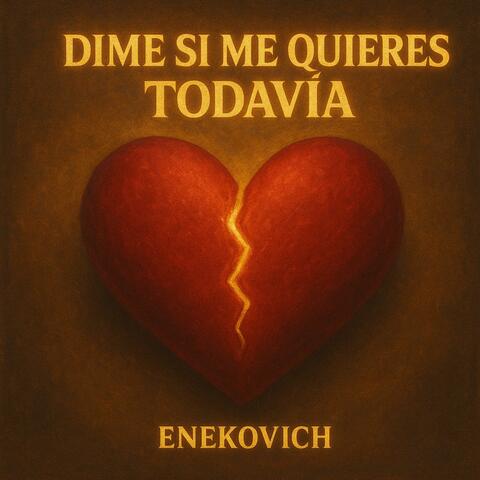Dime Si Me Quieres Todavia album art