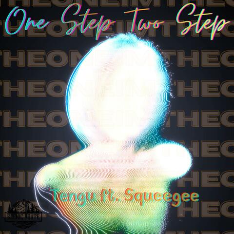 One Step Two Step (feat. Squeegee) album art