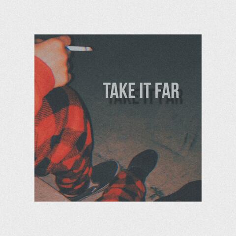 Take It Far album art
