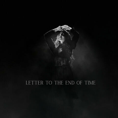 Letter to the end of time album art