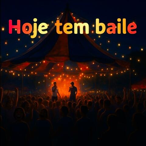 Hoje tem baile, (feat. Kayzen & Akaoro) album art