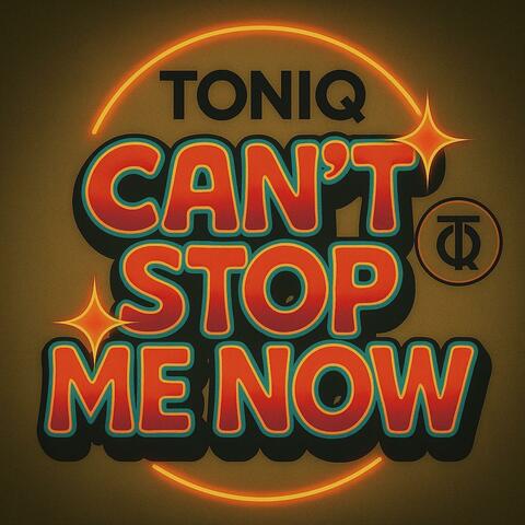 Can't Stop Me Now album art