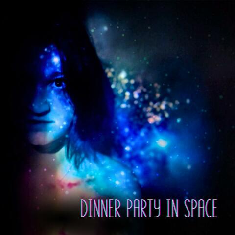 Dinner Party in Space album art