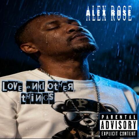 Alex Rose Love and other things album art