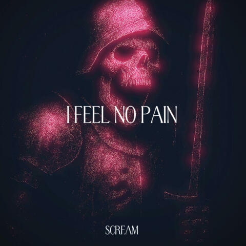 I FEEL NO PAIN album art