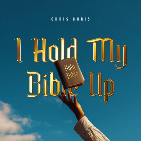 I Hold My Bible Up album art