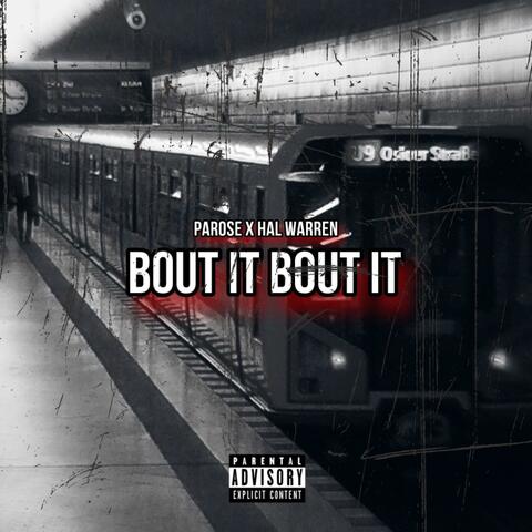 BOUT IT BOUT IT (feat. Hal Warren) album art