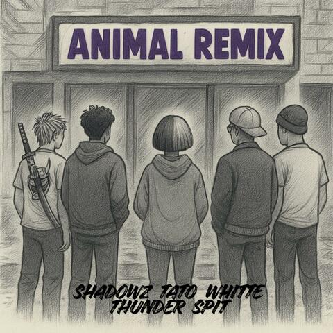 ANIMAL (feat. TATO, whitte, Victor Spit & Thunder King) [REMIX] album art