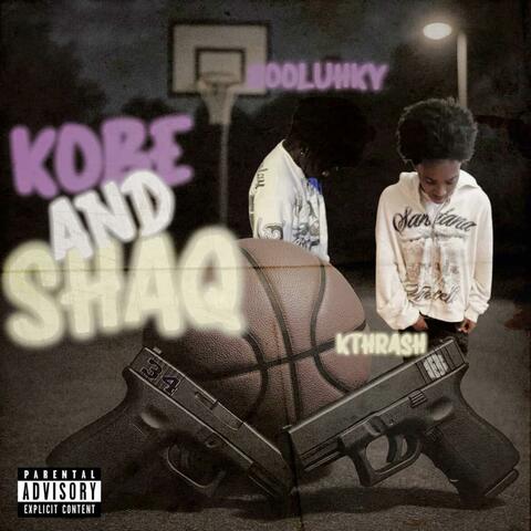 Kobe & Shaq (feat. Kthrash) album art