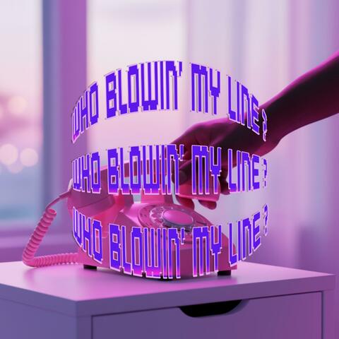 Who Blowin' My Line ? album art