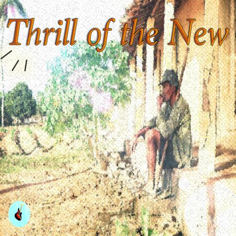 Thrill of the New album art