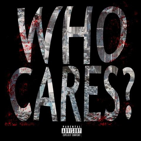 WHO CARES? album art