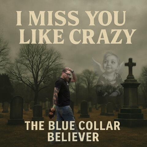 I Miss You Like Crazy album art