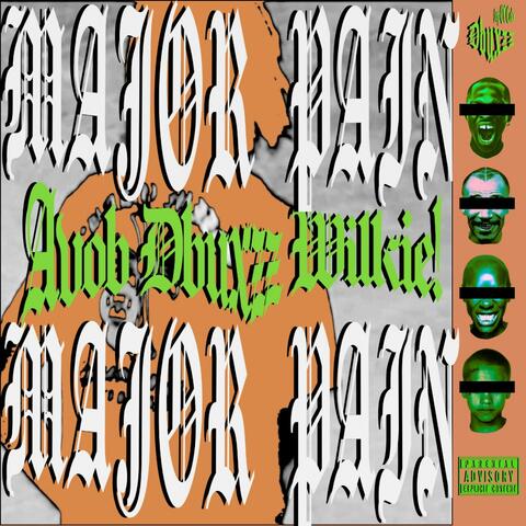Major Pain (feat. AVOB & Wilkie!) album art