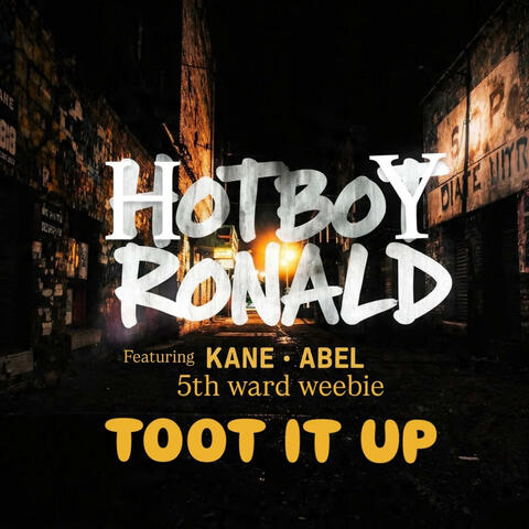TOOT IT UP (feat. KANE & ABEL & 5TH WARD WEEBIE) album art