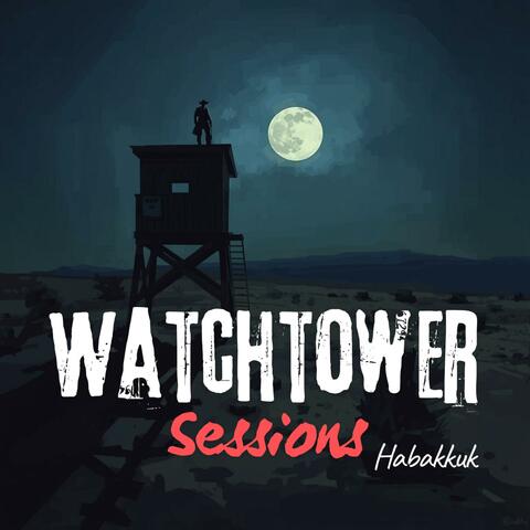 The Watchtower Sessions (Habakkuk) album art