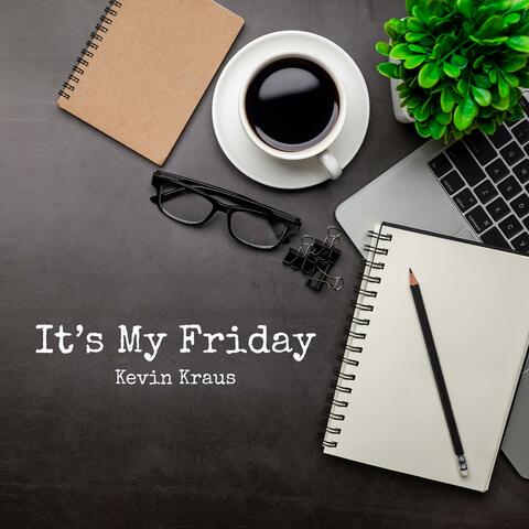 It's My Friday album art