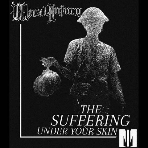 The Suffering Under Your Skin album art