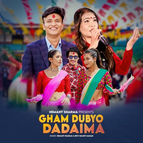 Gham Dubyo Dadaima (feat. Devi Gharti Magar) album art