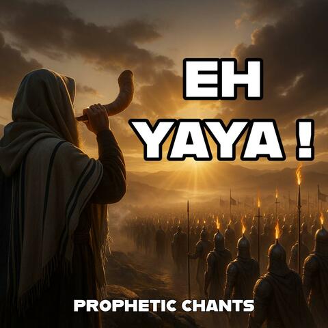 Eh Yaya (Prophetic Chants) album art