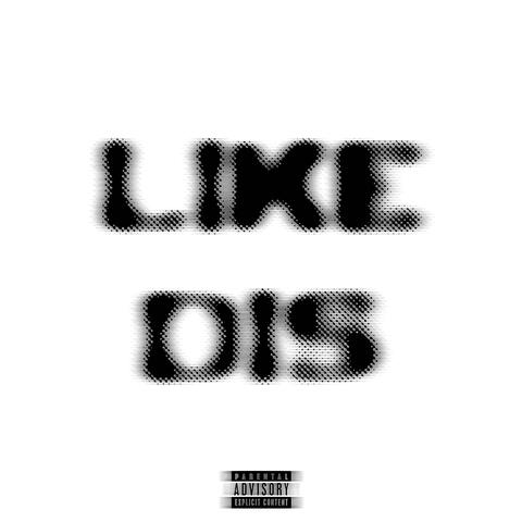 LIKE DIS album art