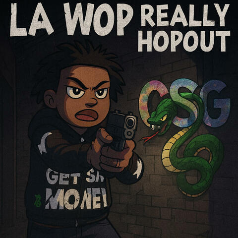 La wop really hopout album art