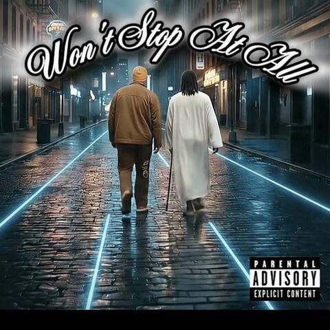 Won't Stop At All album art