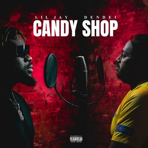 Candy Shop (feat. Lil Jay bingerack) album art