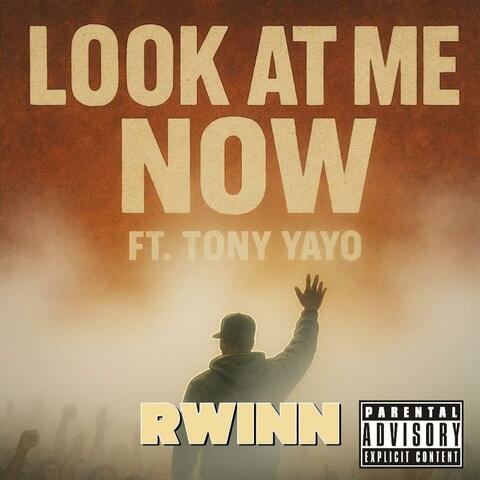 Look At Me Now (feat. Tony Yayo) album art
