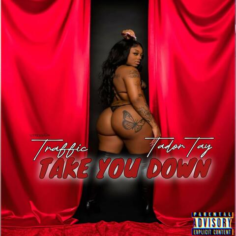 Take You Down (feat. Traffic) album art