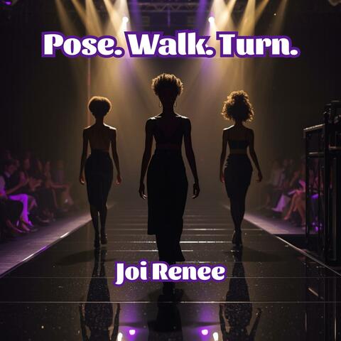Pose. Walk. Turn. album art
