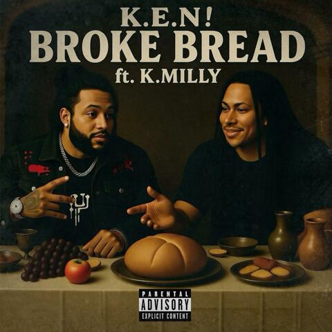 Broke Bread (feat. K.Milly) album art