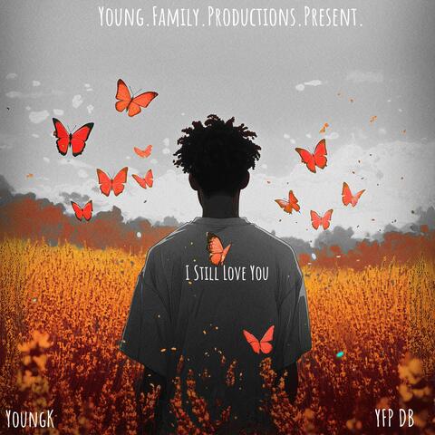 I Still Love You (feat. YFP DB) album art