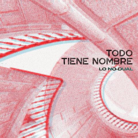 Todo tiene nombre album art