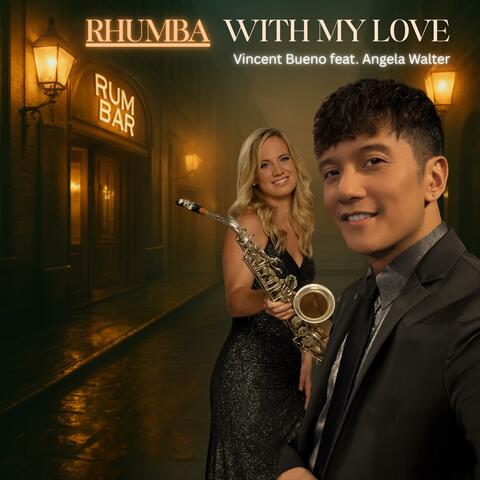 RHUMBA with My Love (feat. Angela Walter) album art