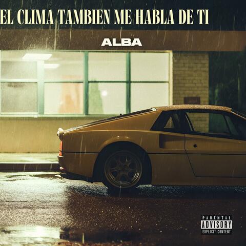 EL CLIMA TAMBIEN ME HABLA DE TI. album art