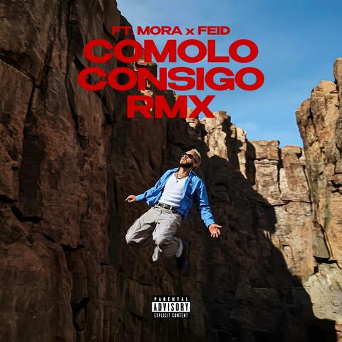 COMO LO CONSIGO RMX (feat. Mora & Feid) album art