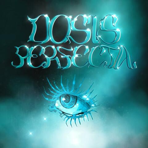 Dosis Perfecta album art