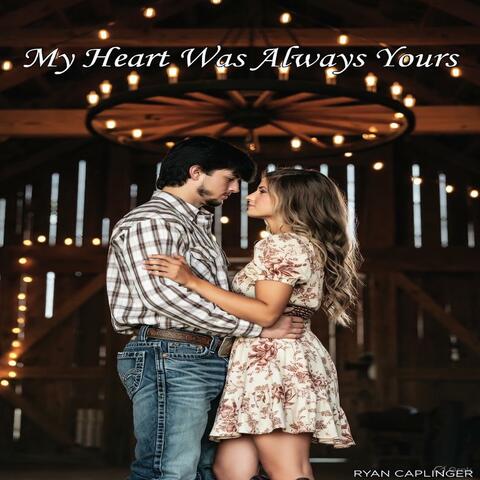 My Heart Was Always Yours album art