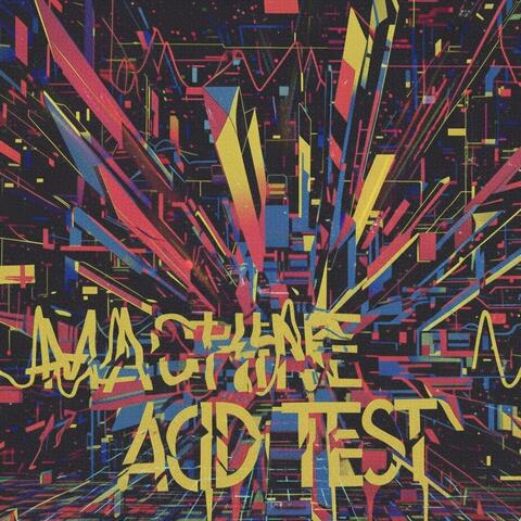 MΛCHINƎ ΛCID TƎST album art