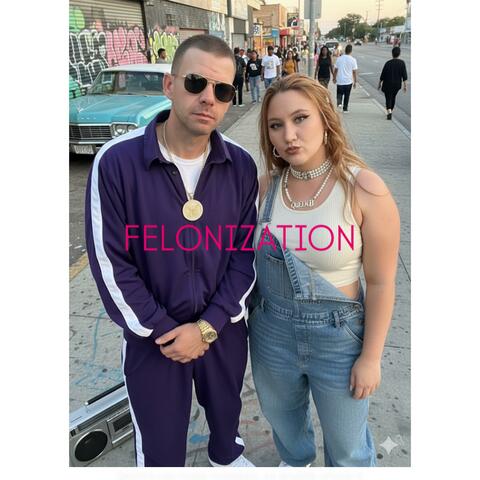 FELONIZATION album art