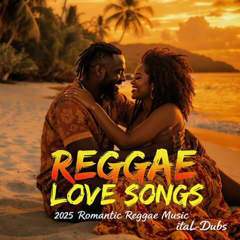 Reggae Love Songs Nonstop 2025: Best Romantic Reggae Music album art