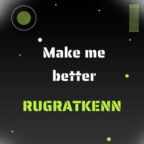 Make me better album art