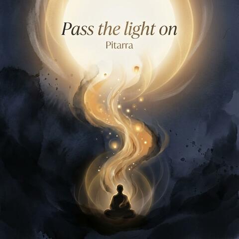 Pass the light on album art