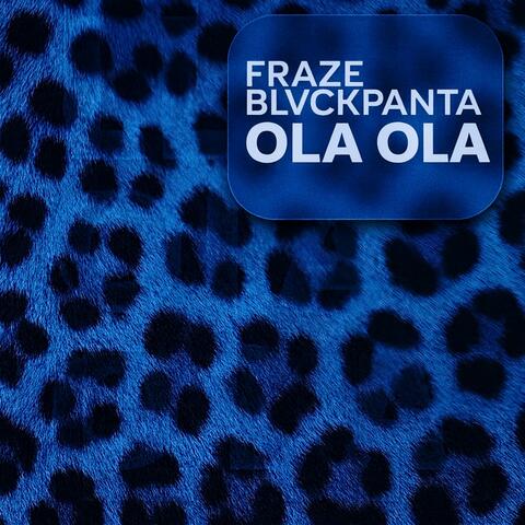 Ola Ola (feat. BLVCKPANTA) album art