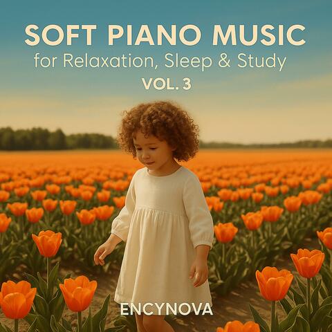 Soft Piano Music for Relaxation, Study, & Sleep, Vol. 3 album art