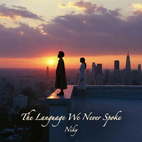 The Language We Never Spoke album art