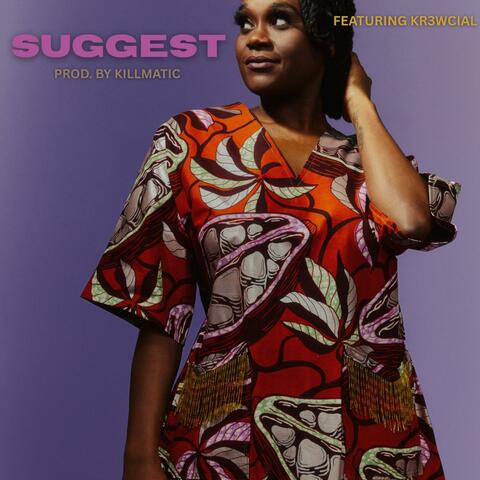 SUGGEST (feat. Kr3wcial) album art