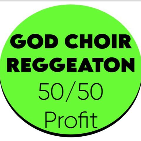 God Choir Reggeaton Beat 50/50 Profit album art